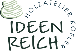 Holzatelier Ideenreich Kofler